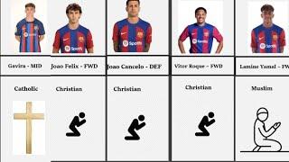 Barcelona Players And Their Religion  - Yamal Raphinha Cubarsi Gundogan Xavi Pedri Gavi etc