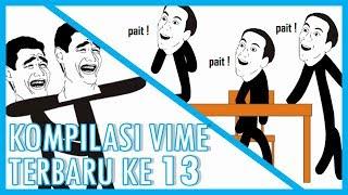 KOMPILASI VIME KE-13  VIDEO MEME 