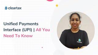 Unified Payments Interface UPI  All You Need To Know