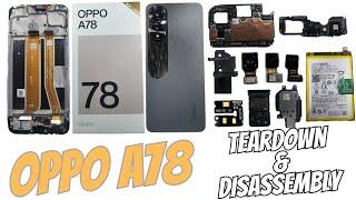 OPPO A78 4G TEARDOWN & DISASSEMBLY