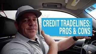 Credit TRADELINES Pros and Cons