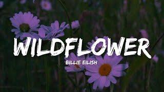 Wildflower - Billie Eilish Lyrics  Lyrical Bam