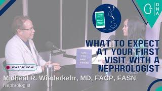 What to Expect at Your First Visit with a Nephrologist