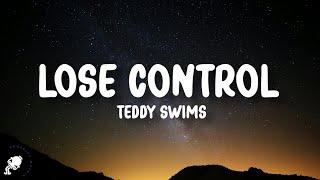 Teddy Swims - Lose Control Lyrics