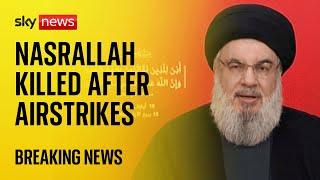 BREAKING Hezbollah confirms death of its leader Hassan Nasrallah