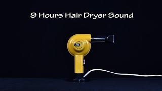 Hair Dryer Sound 60 Static  ASMR  9 Hours White Noise to Sleep and Relax