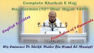 Complete Hajj Sermon 1445 2024  English  Subtitles  Sheikh Maher Al-Muaiqli  #یاسر_الدوسري