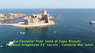Le Castella - Isola di Capo Rizzuto - Fortezza Aragonese XV° secolo - Calabria Mar Jonio