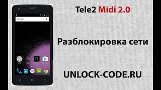 Tele2 Midi 2 0  Разблокировка Tele2 Midi 2 0