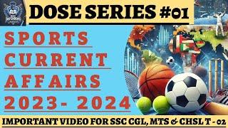 SPORTS CURRENT AFFAIRS  DOSE SERIES #01 MUST WATCH #ssccgl2024 #sscchsl2024 #sscmts #ssccpo2024