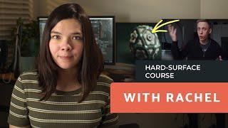 Hard-surface Video Course with Rachel Coming Out Soon