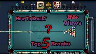 How to break in 8 ball pool  top 5 breaks