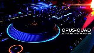 OPUS-QUAD professional all-in-one DJ system  Overview