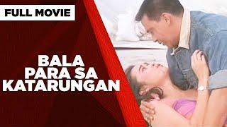 BALA PARA SA KATARUNGAN Sonny Parsons Joanne Quintas & Elizabeth Oropesa   Full Movie