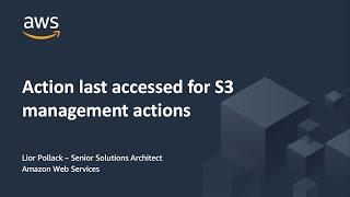 Demo Action Last Accessed for Amazon S3 Management Actions