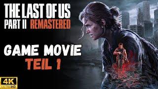 The Last of Us 2 - Full Movie in 4K & 3D Audio - Alle Cutscenes deutsch