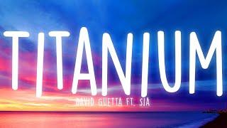 David Guetta - Titanium Lyrics ft. Sia