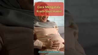 Cara Mengatasi Kram Saat Hamil #ibuhamil #kram #kesehatanibuhamil #kesehatan #mengatasikram