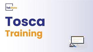 Tosca Training  Tricentis Tosca Automation Course  Tosca Demo Video  - TekSlate