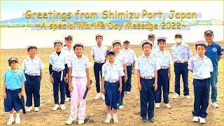 Greetings from Shimizu Port JapanA special Marine Day Message 2022
