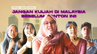 JANGAN KULIAH DI MALAYSIA SEBELUM NONTON INI  PPIM BEROPINI #1