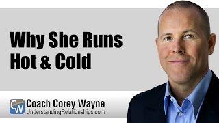 Why She Runs Hot & Cold