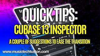 Cubase Quick Tips Cubase 13 Inspector