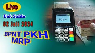 Live... Cek Saldo BPNT PKH MRP Hari ini 2 Juli 2024