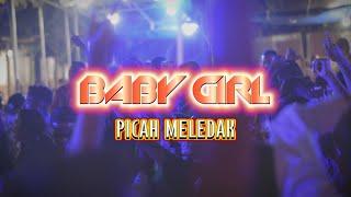 PARTY SENTAK - BABBY GIRL x PICAH MELEDAK  LOPEEZ LAMAHORA