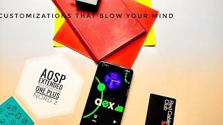 AOSP Extended AEX Android 12 custom ROM for OnePlus Nord 2 Mindblowing customizations