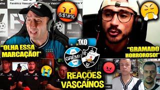 REAÇÕES dos VASCAÍNOS FURIOSOS com a DERROTA - GRÊMIO 1X0 VASCO REACT BRASILEIRÃO 2024