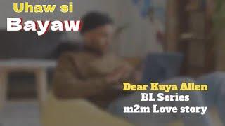 Uhaw si Bayaw  Dear Kuya Allen  BL Series Love Story