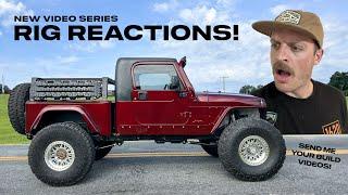 NEW Video Series Rig Reactions - INSANE Jeep TJ Build