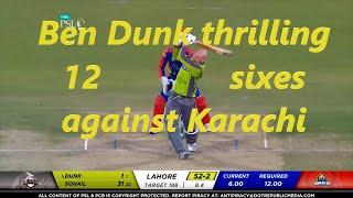 BEN DUNK thrilling 12 sixes against Karachi