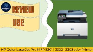 HP Color LaserJet Pro MFP 3301  3302 3303 sdw Printer   Review & Use