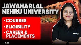 Jawaharlal Nehru University JNU   Courses Eligibility Career & Placements  CUET 2024