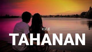 Tahanan - Kxle lyric video