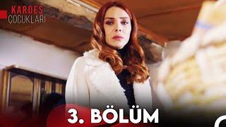 Kardeş Çocukları 3. Bölüm FULL HD