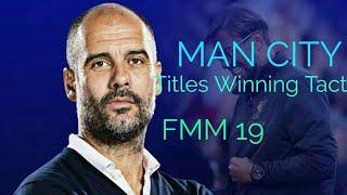 Manchester CityVertical Tiki-Taka Tactics For Football Manager Mobile 2019