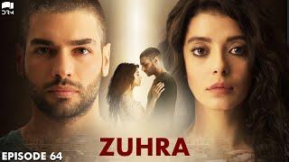 Zuhra  Episode 64  Turkish Drama  Şükrü Özyıldız. Selin Şekerci l Lodestar  Urdu Dubbing  QC1Y