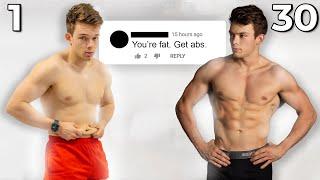 I Got Shredded In 30 Days Just To Have Abs