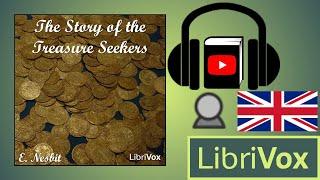 The Story of the Treasure Seekers by E. NESBIT read by Karen Savage  Full Audio Book