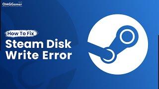 How To Fix Steam Disk Write Error in 2023 Ultimate Fix