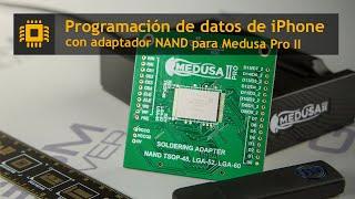 Lectura y escritura de NAND iPhone con el adaptador Medusa Pro II