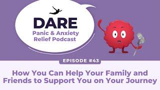 How You Can Help Your Family and Friends to Support You on Your Journey  EP 043