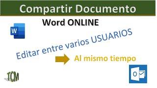 Como compartir y editar un documento de Word entre varias personas al mismo tiempo