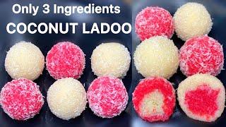 Only 3 Ingredients Coconut Ladoo in 10 Minutes  Instant Coconut Laddu Recipe  Nariyal Ladoo Recipe