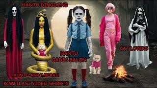 HANTU DINGDONG  HANTU GADIS BALON  CAT LOVERS  #PART2  KOMPILASI VIDEO SHORTS 