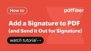 How to Add a Signature to PDF and Send it Out for Signature