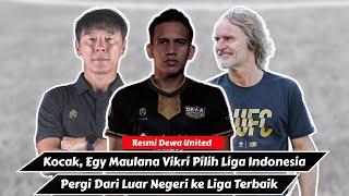 Kocak Egy Maulana Vikri Resmi Pilih Liga Indonesia Ketimbang Abroad Luar Negeri - Dewa United
